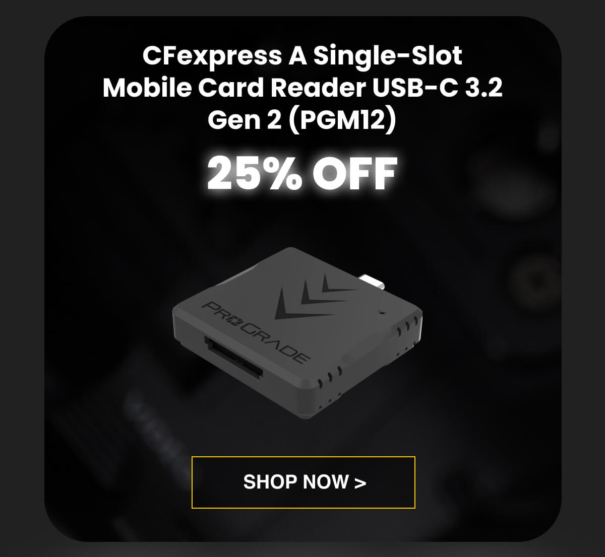 25% OFF CFexpress A Single-Slot Mobile Card Reader USB-C 3.2 Gen 2 (PGM12)