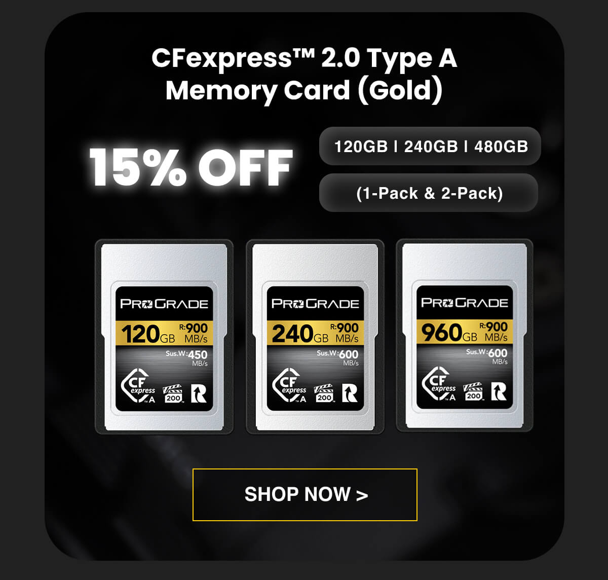 15% OFF CFexpress™ 2.0 Type A Memory Card (Gold) (1-Pack & 2-Pack) 120GB | 240GB | 480GB