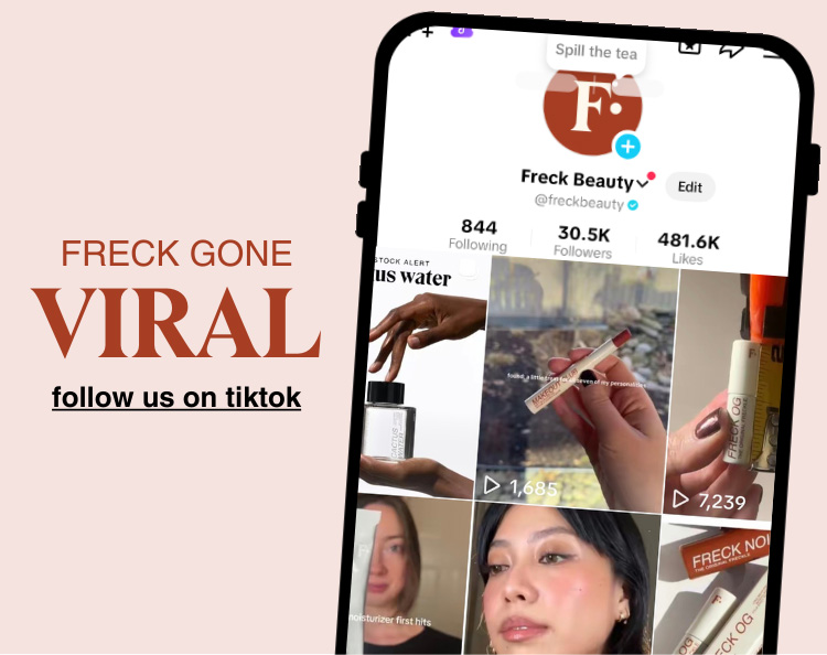 FRECK GONE VIRAL - follow us on TikTok