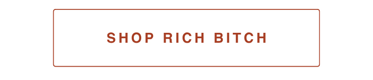 shop rich bitch