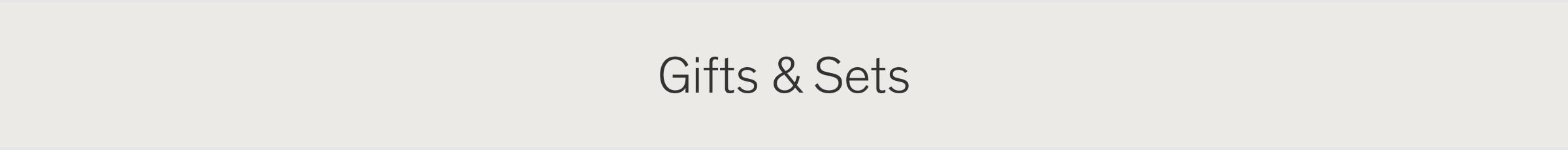 Gifts & Sets