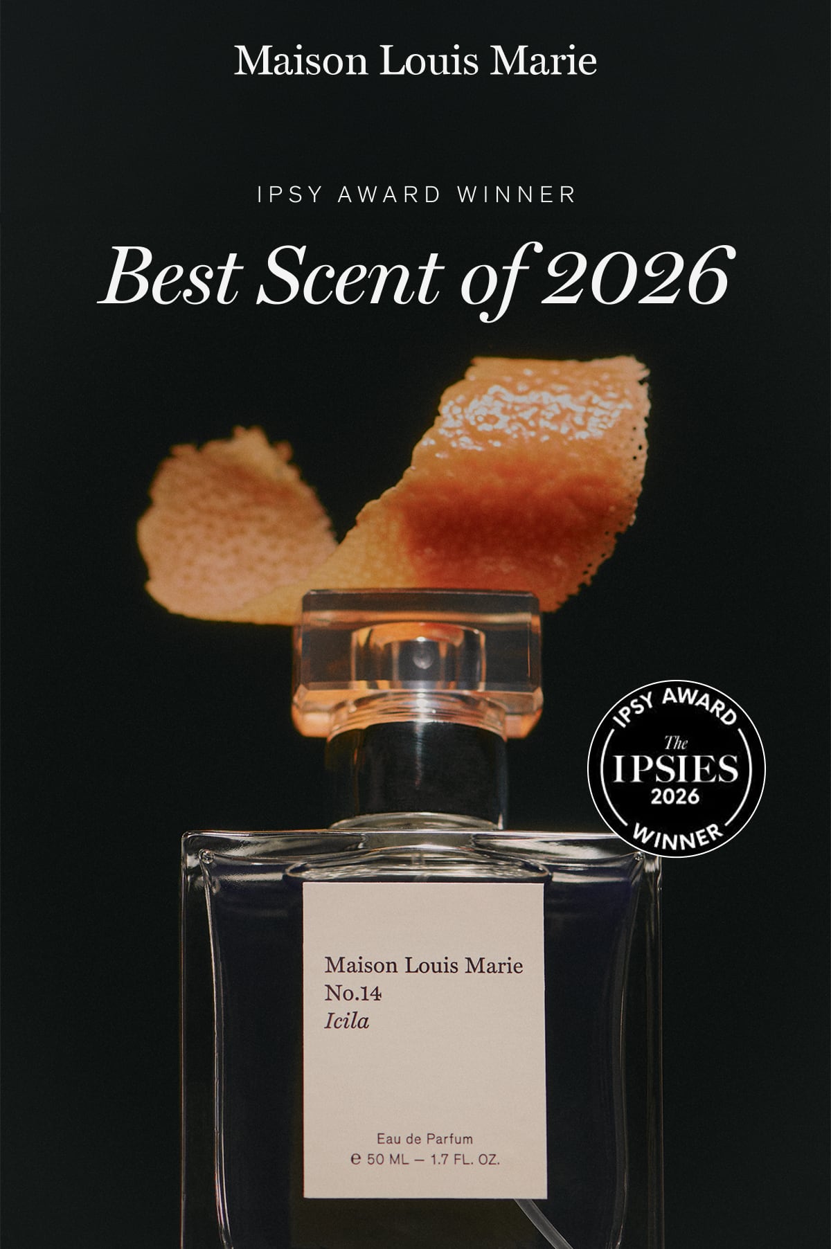 A moment of gratitude for the warmth of recognition. No.14 Icila was selected as IPSY’s Best Scent, leaving a lasting impression among hundreds of scents. A due celebration for an editor-approved acknowledgement. | Explore No.14 Icila | “A standout across the board. With a balanced, layered woodsy and floral scent, it feels both elevated and wearable.”