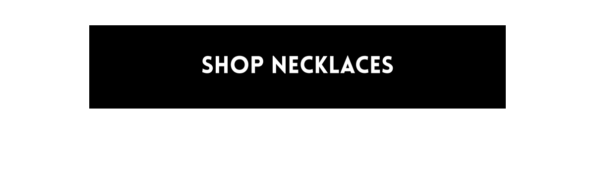Shop Necklaces