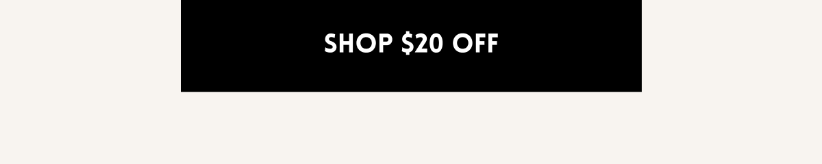 Shop $20 off