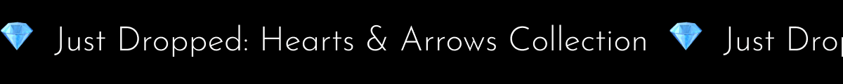 💎 Just Dropped: Hearts & Arrows Collection 💎