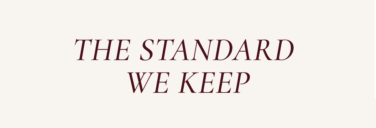 The Standard We Keep