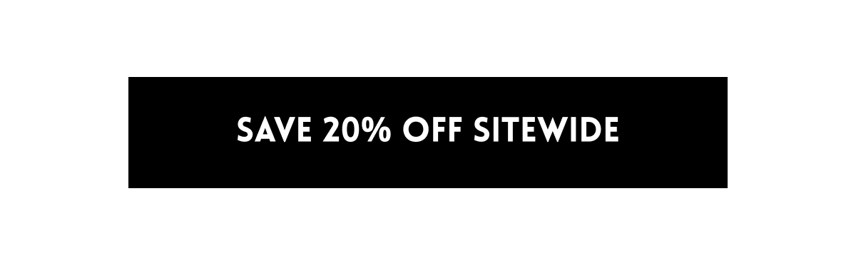 [Save 20% Off Sitewide]