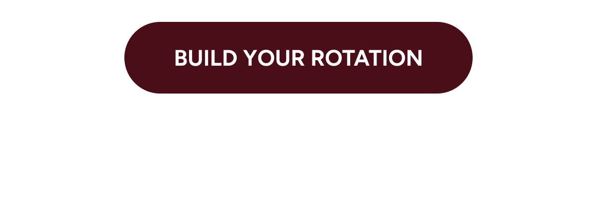 Build your rotation