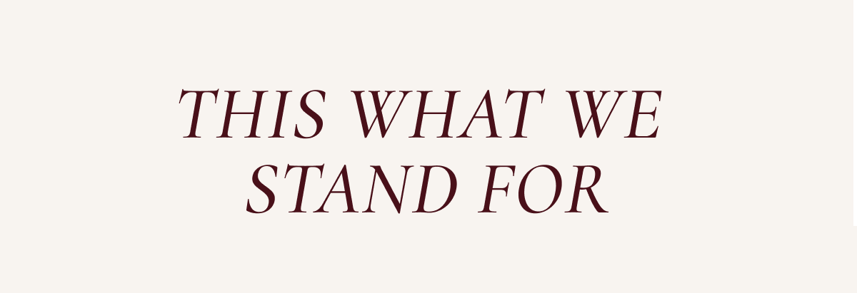 thIs What We Stand For