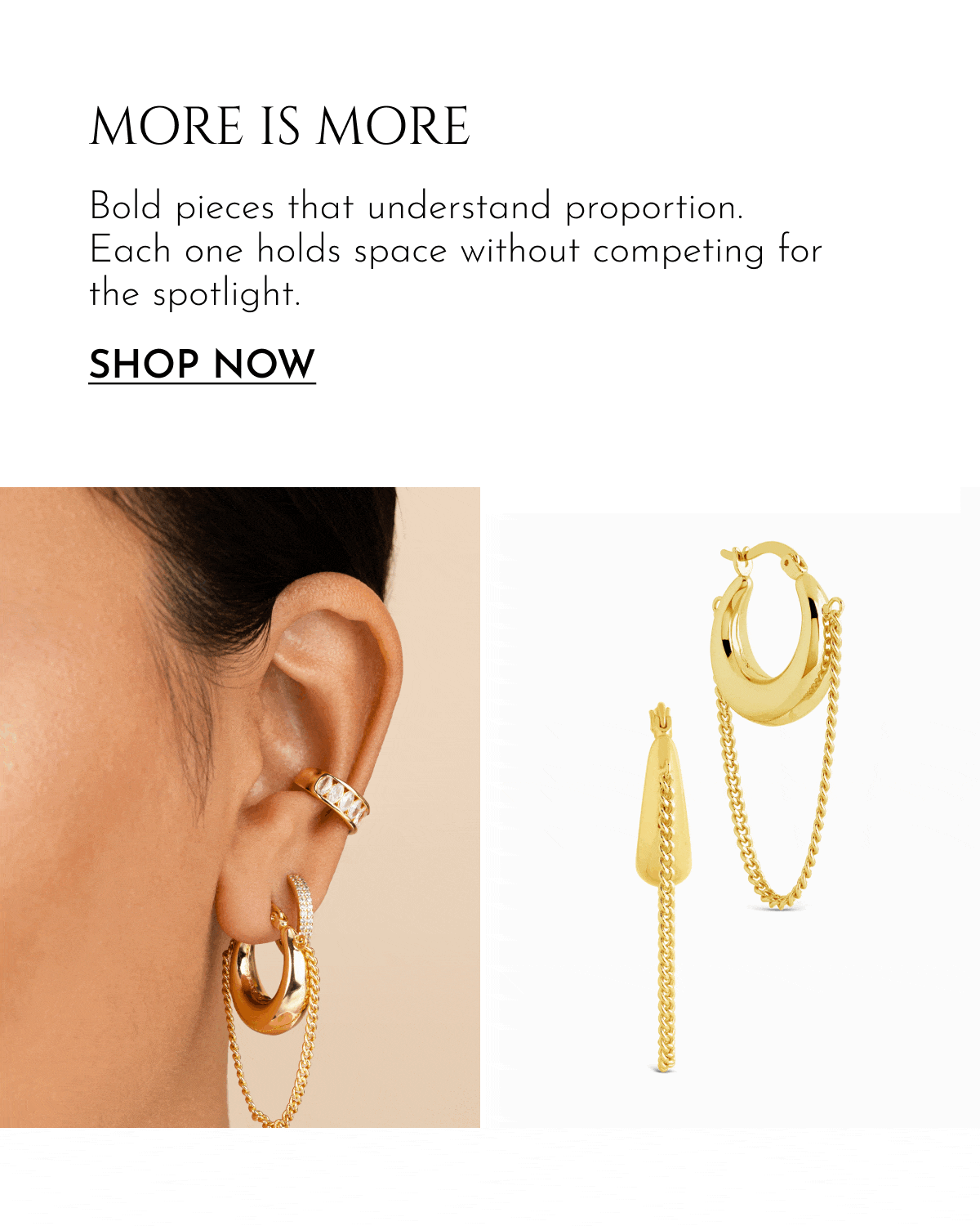 More is More | Bold pieces that understand proportion. Each one holds space without competing for the spotlight. [Shop Now]