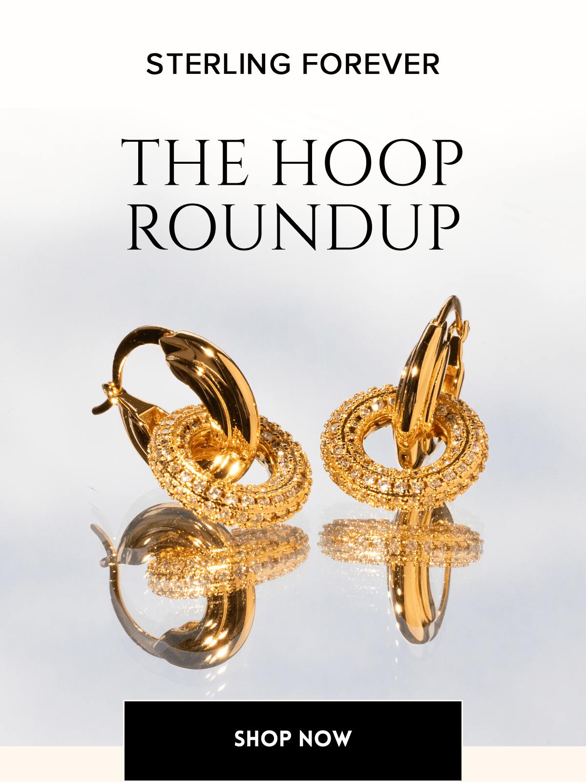 Sterling Forever: The Hoop Roundup [SHOP NOW]
