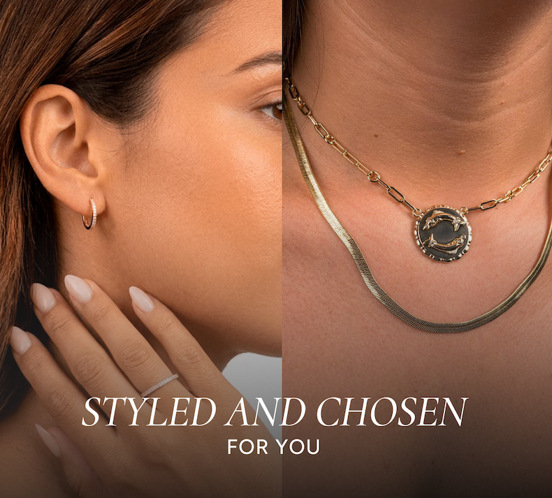Styled and chosen for you
