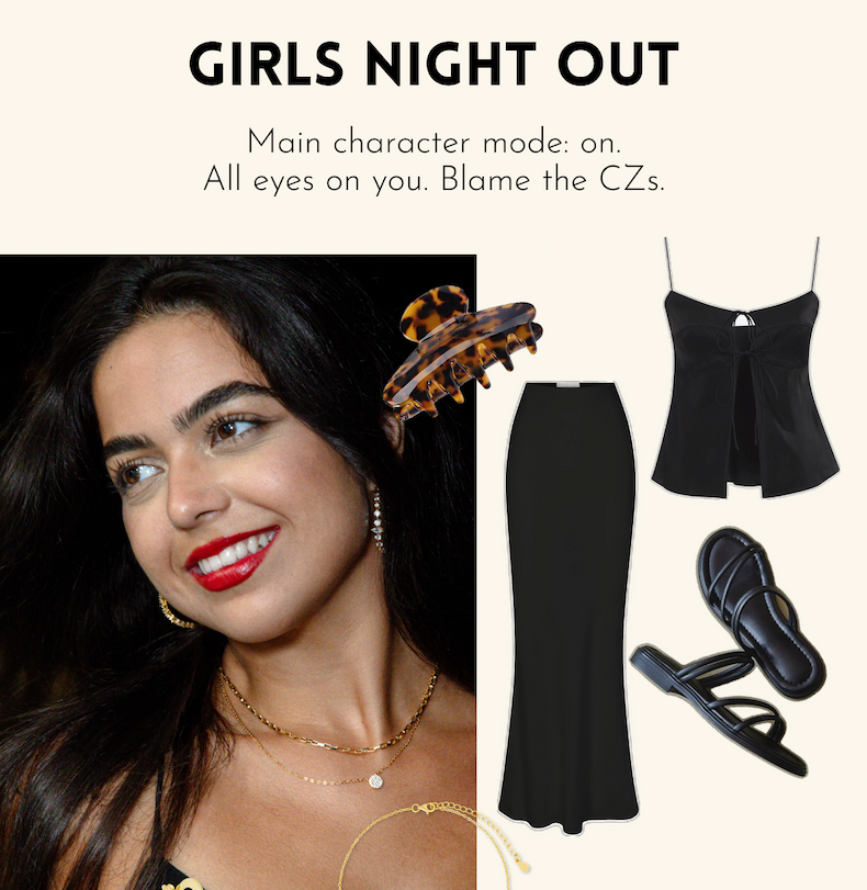 Girls Night Out | Main character mode: on. All eyes on you. Blame the CZs.