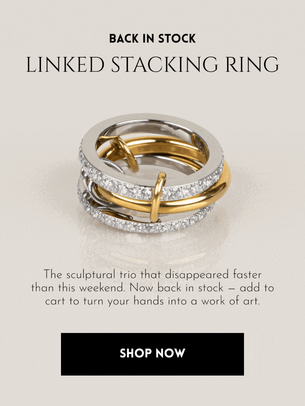 BACK IN STOCK: Linked Stacking Ring | The sculptural trio that disappeared faster than this weekend. Now back in stock — add to cart to turn your hands into a work of art. SHOP NOW 