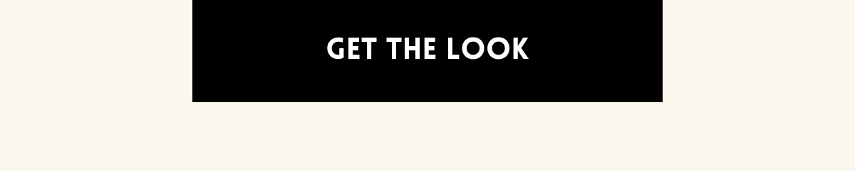 [Get The Look]
