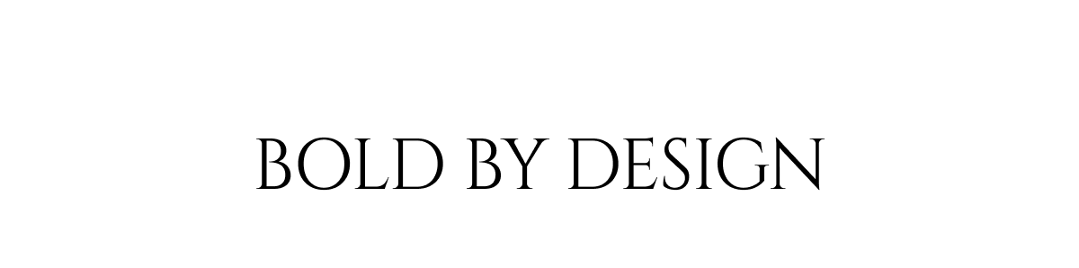 Bold by Design
