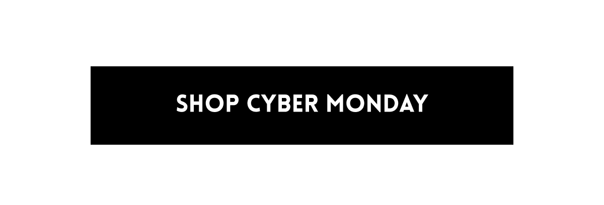 Shop Cyber Monday
