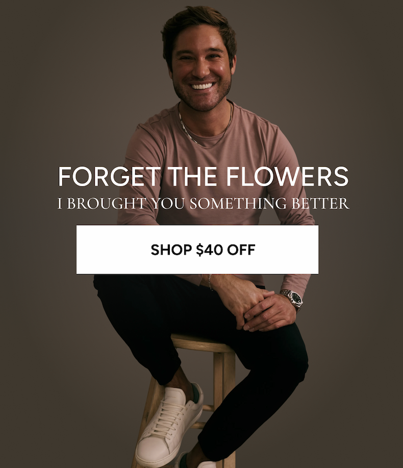 Forget the flowers, I brought you something better [Shop $40 off]