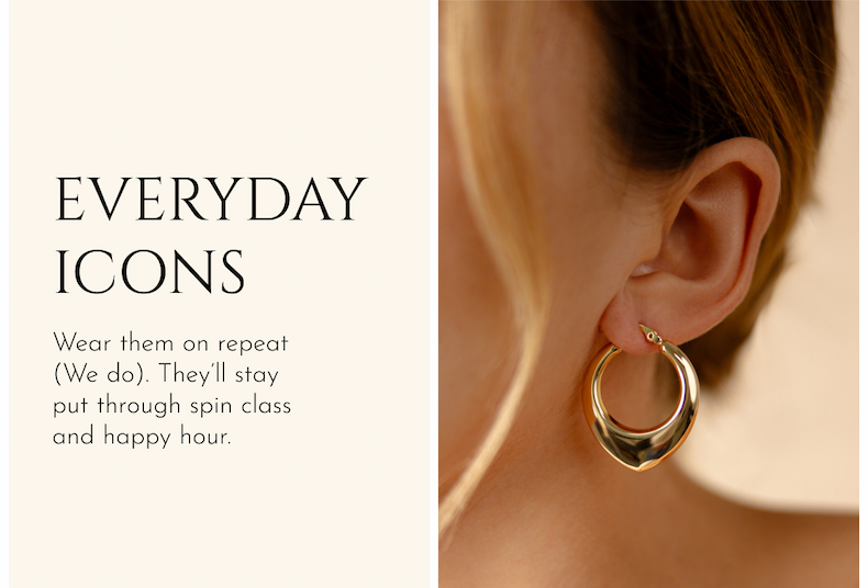 Everyday Icons - Wear them on repeat (We do). They'll stay put through spin class and happy hour.