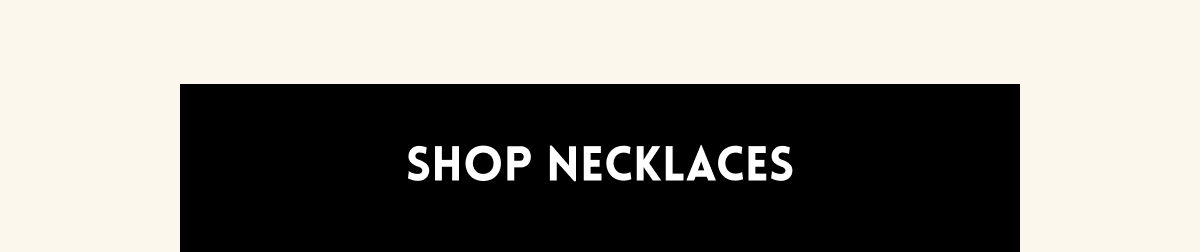 Shop Necklaces