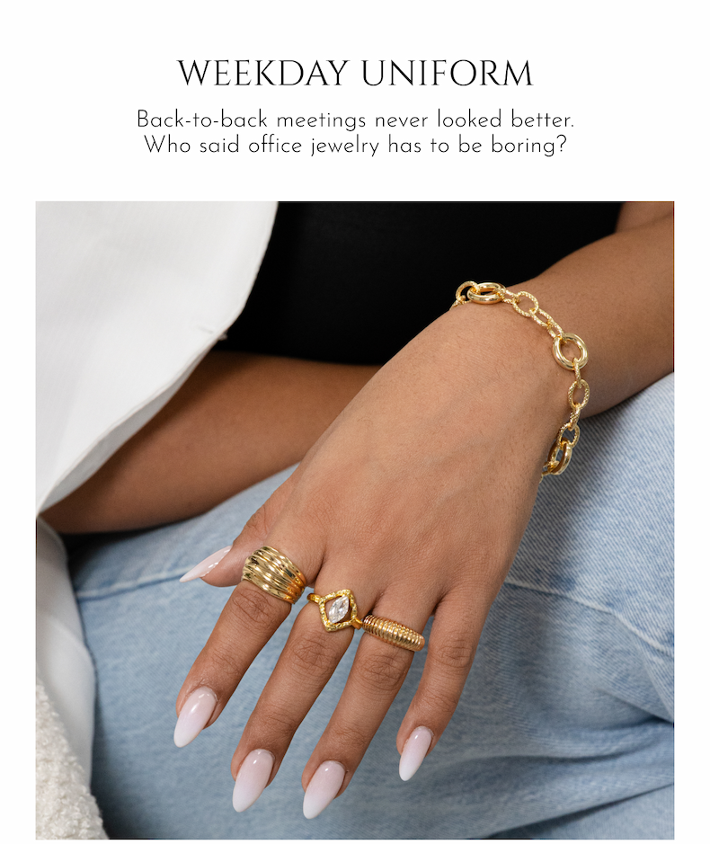 WEEKDAY UNIFORM: Back-to-back meetings never looked better. Who said office jewelry has to be boring? 