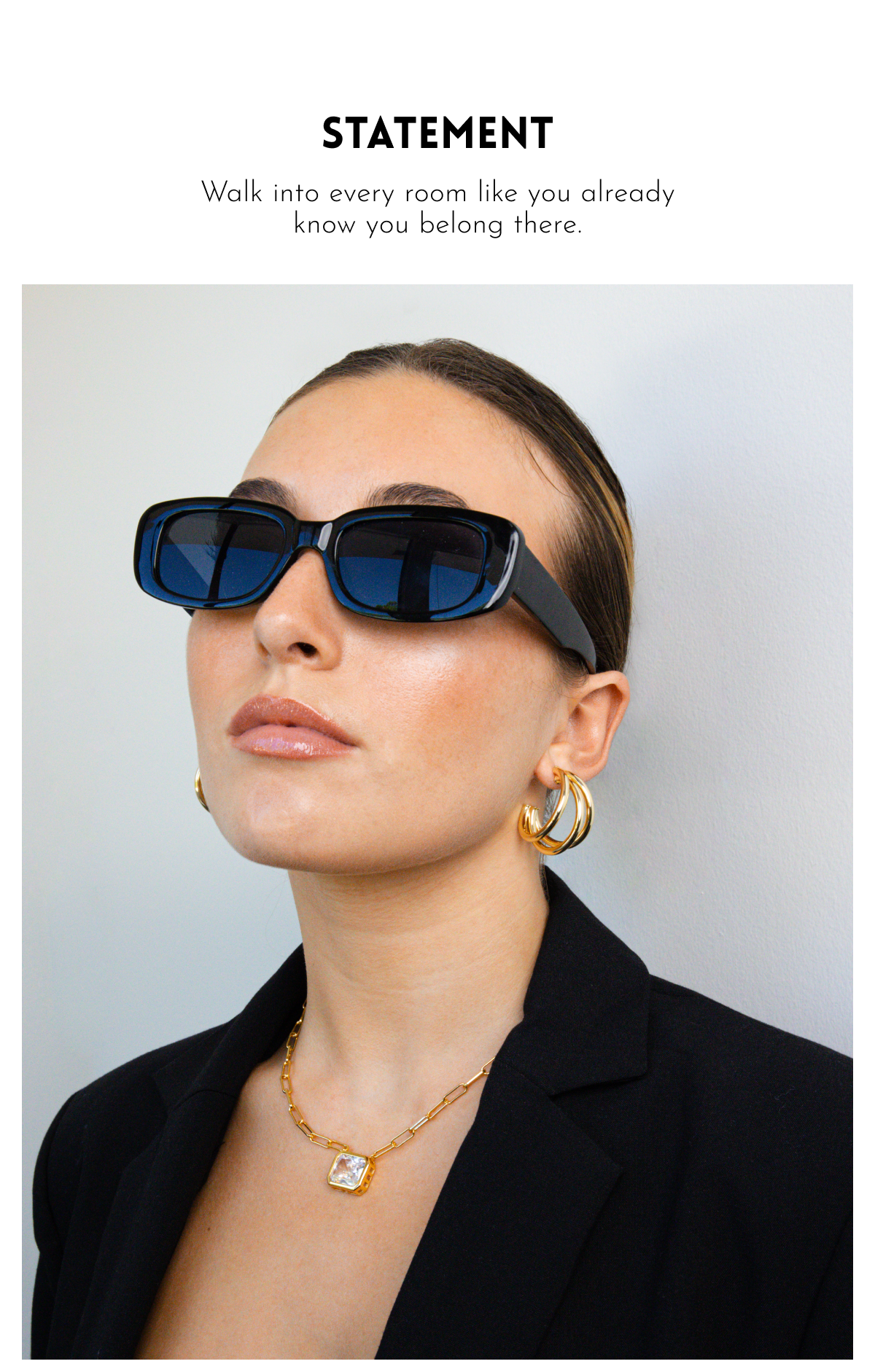 Statement | Walk into every room like you already know you belong there.