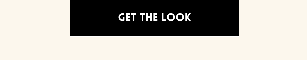 [Get The Look]