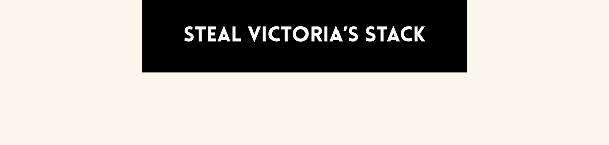 [Steal Victoria's Stack]