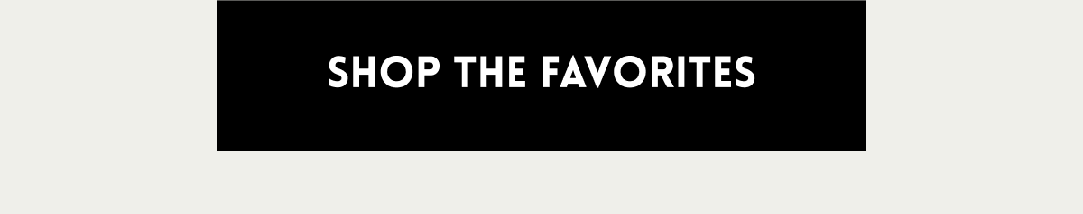 Shop the Favorites
