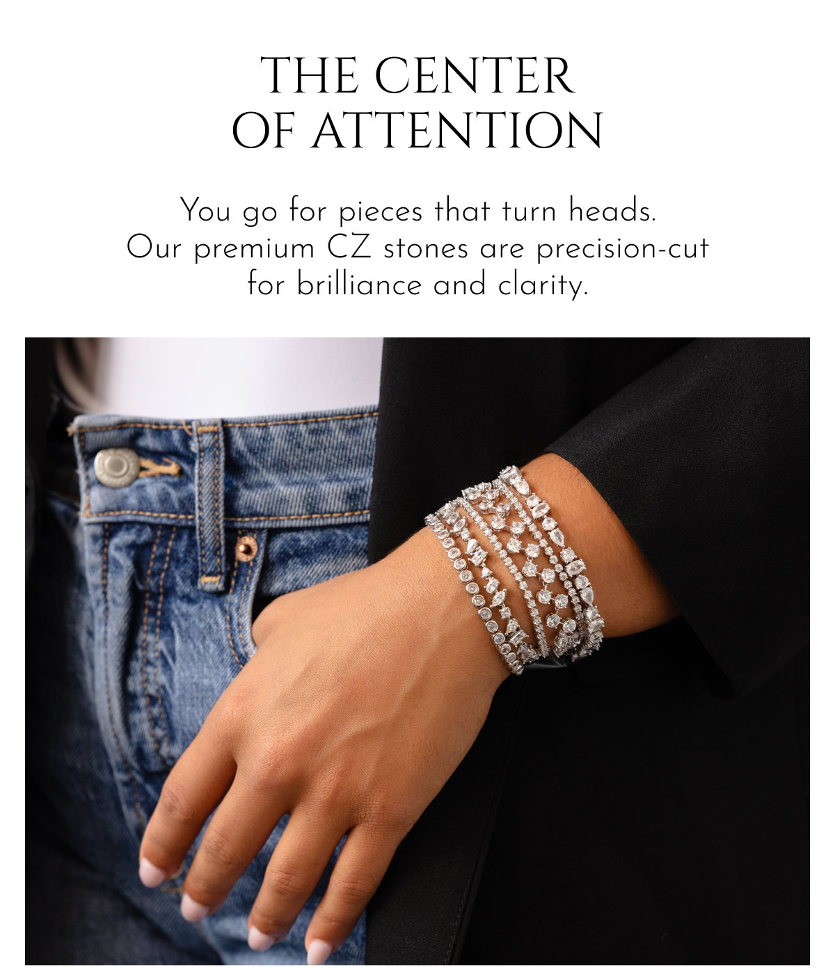 The Center of Attention | You go for pieces that turn heads. Our premium CZ stones are precision-cut for brilliance and clarity.