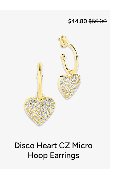 Disco Heart CZ Micro Hoop Earrings [*$44.80* $56.00]