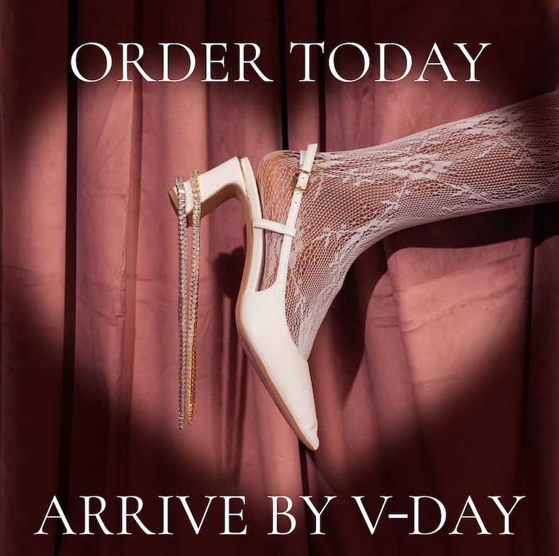 Order Today, Arrive by V-Day