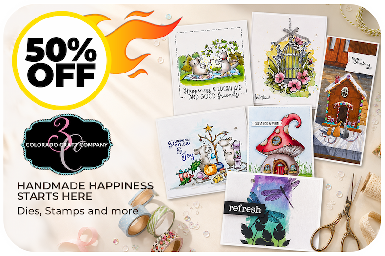 Colorado Craft Company 50% Off Sale – handmade cards featuring stamps and dies