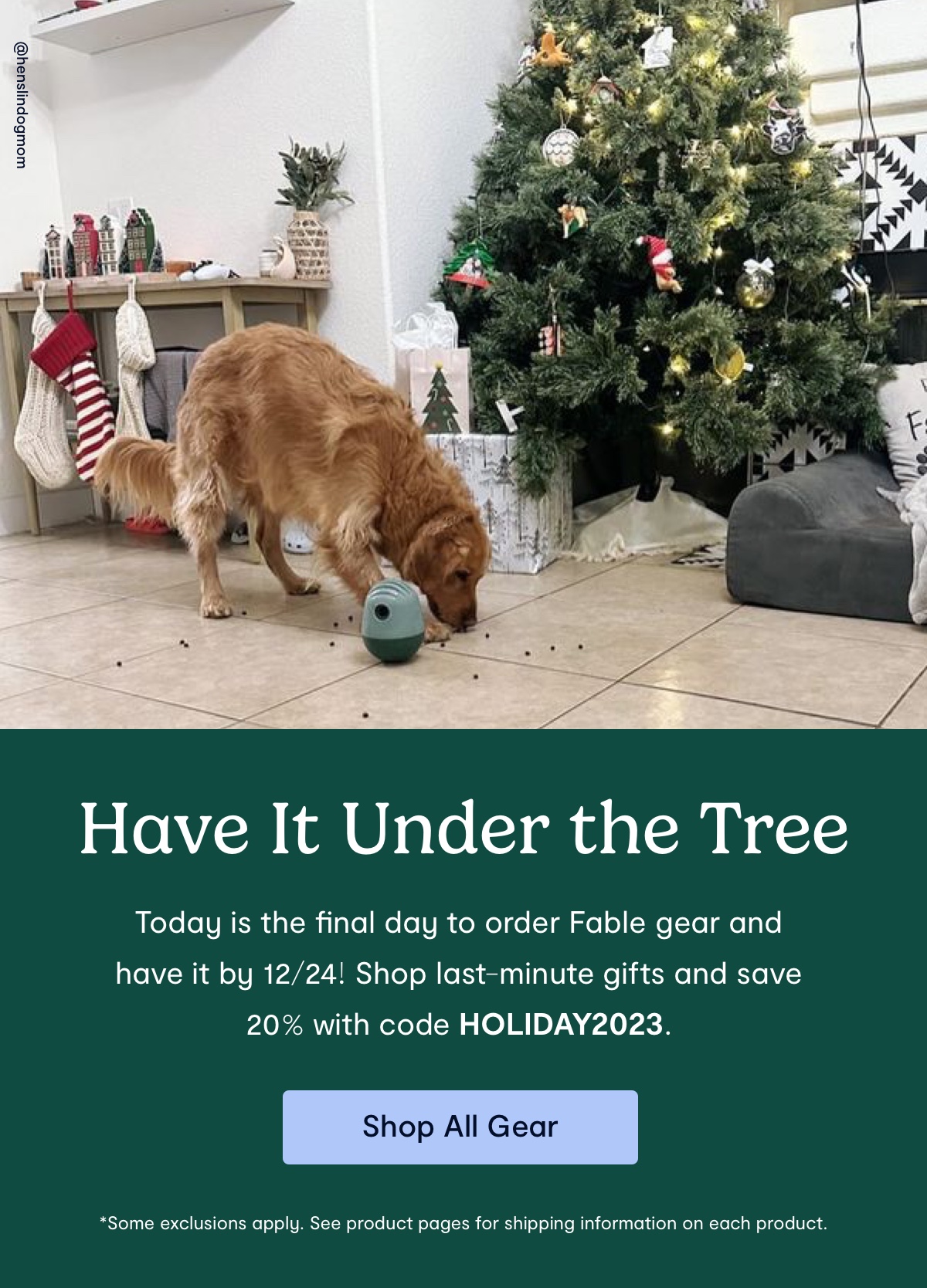 Have it under the tree; Today is the final day to order non-furniture gear and have it by 12/24! Shop last-minute gifts and save 20% with code HOLIDAY2023.