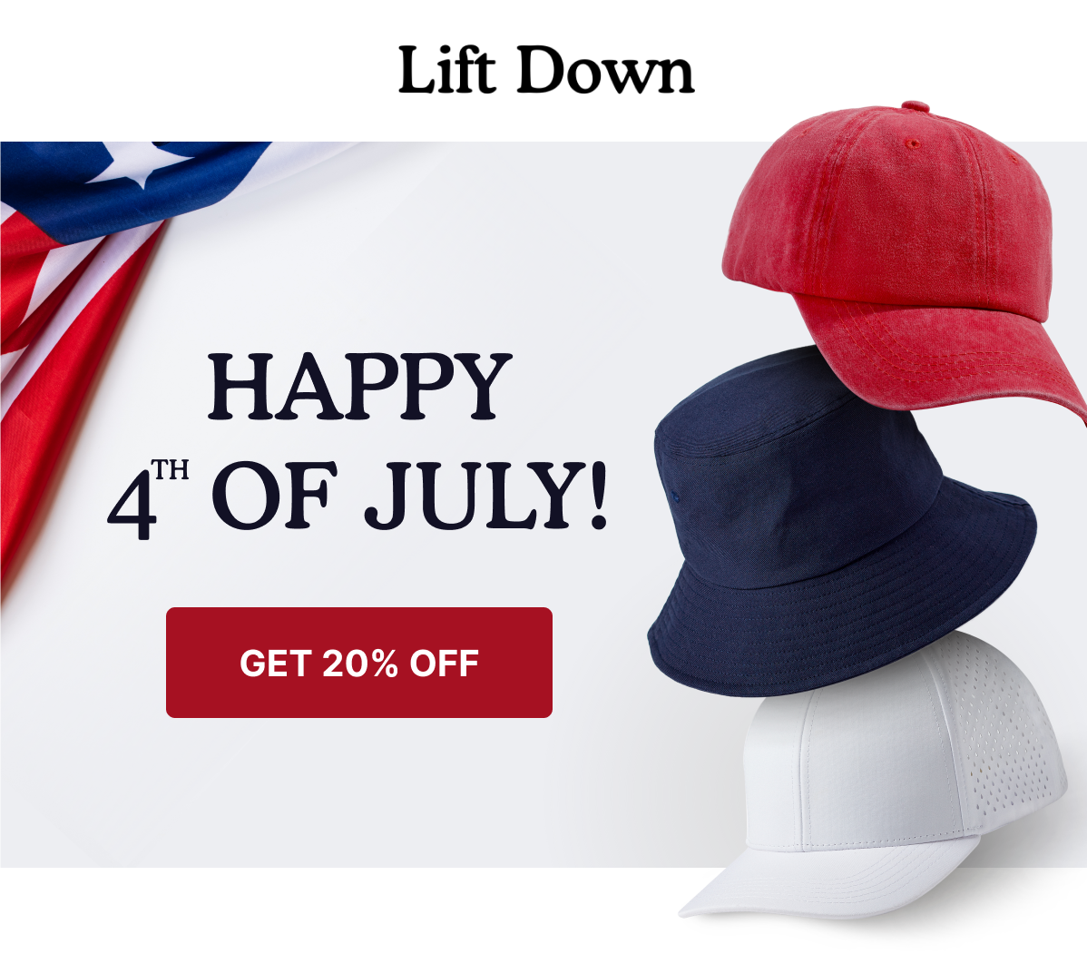 Our July 4th Exclusive PreSale! Lift Down Hats