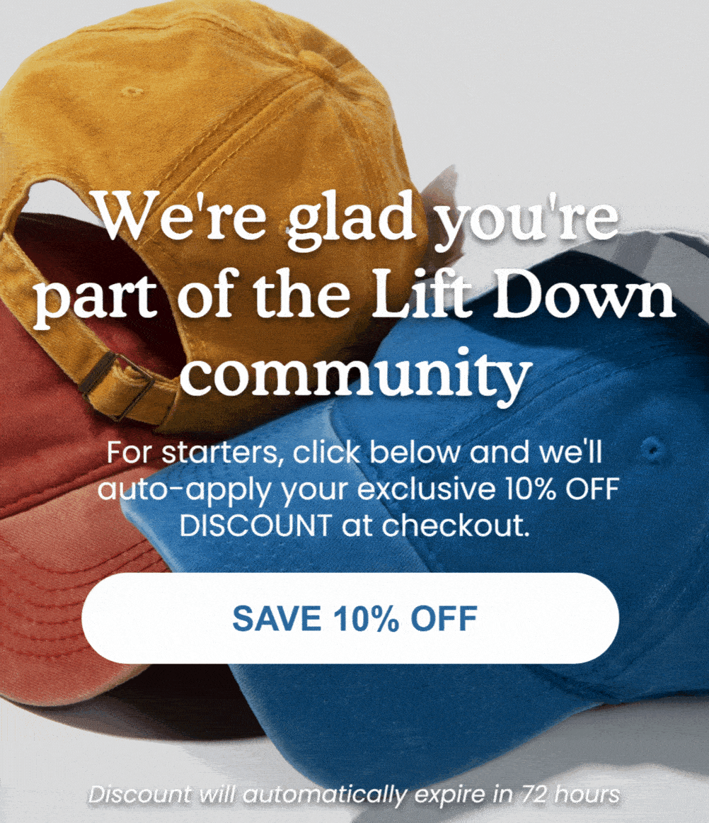 You're in! 💯 Lift Down Hats