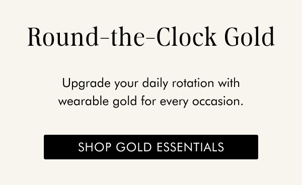 Round-the-Clock Gold