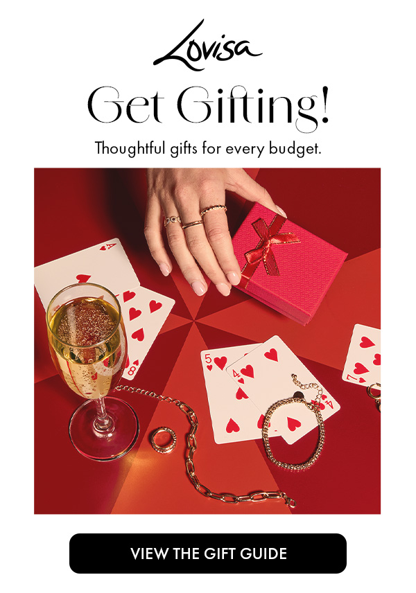 Get Gifting! Thoughtful gifts for every budget.