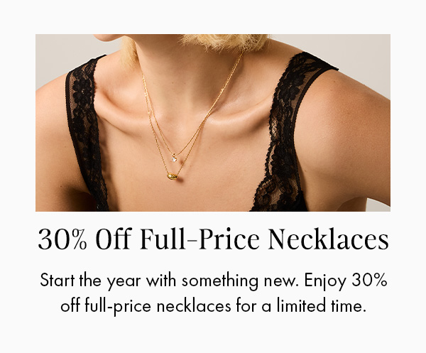 30% Off Full-Price Necklaces