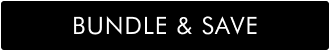 BUNDLE & SAVE