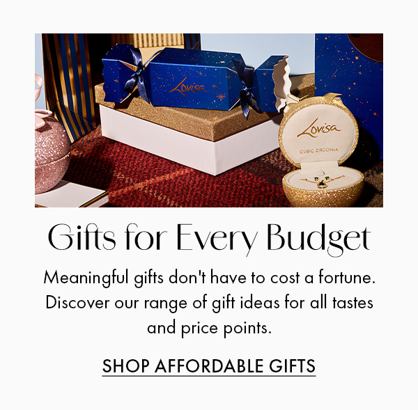 GIFTS FOR EVERY BUDGET