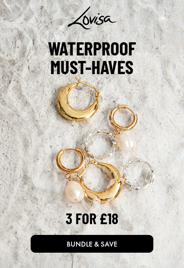 WATERPROOF MUST-HAVES