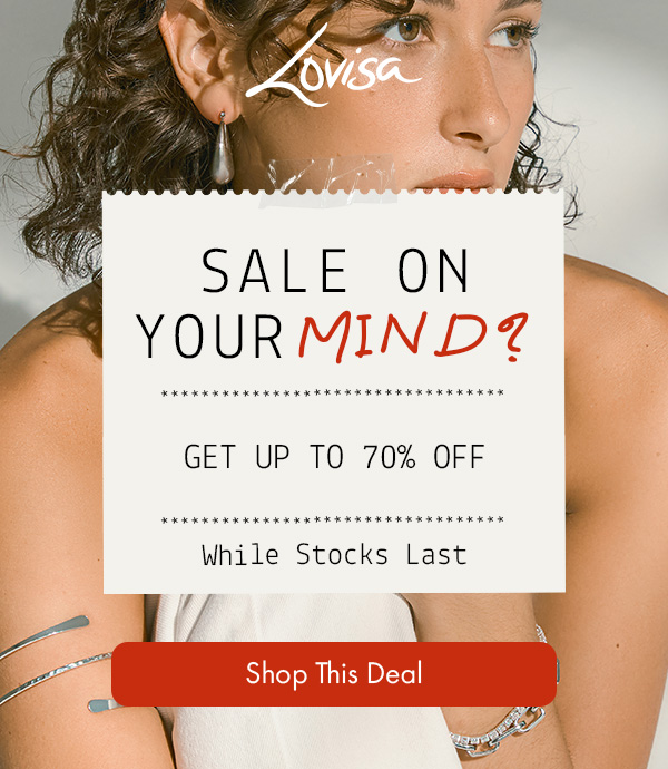 SALE ON YOUR MIND?