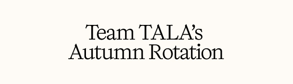 Team TALA's Autumn Rotation