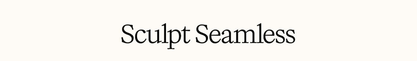 SCULPT SEAMLESS