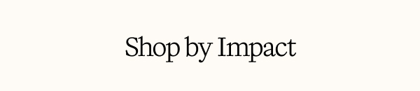 Shop By Impact