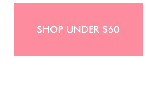 SHOP UNDER $60