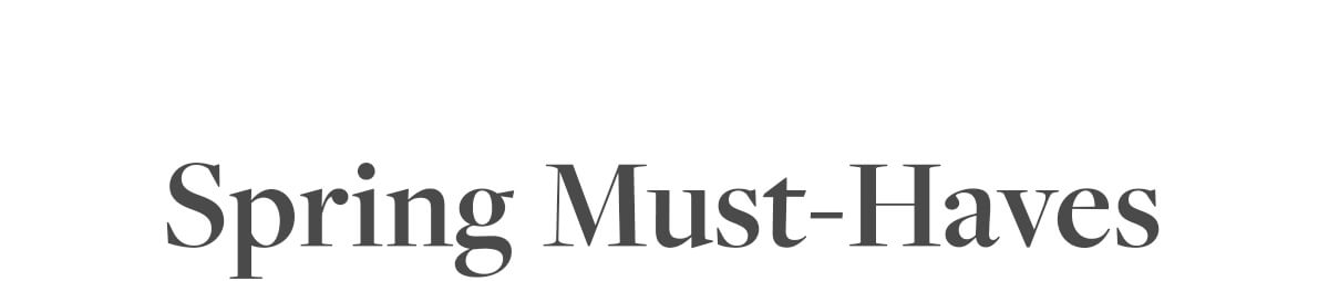Spring Must-Have