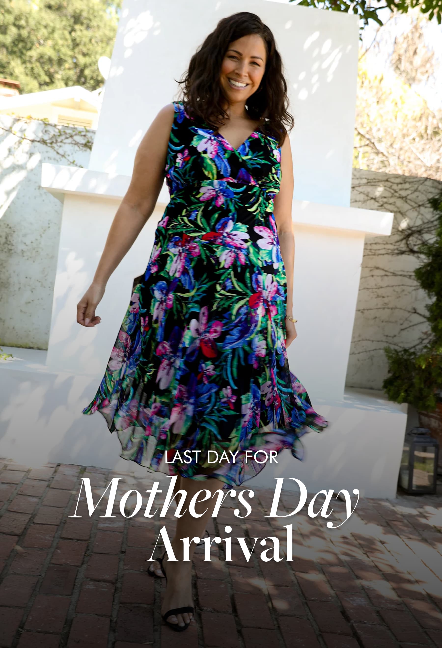 LAST DAY FOR Mothers Day Arrival