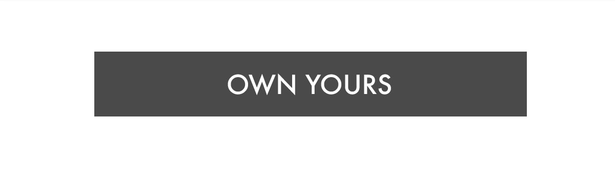 OWN YOURS